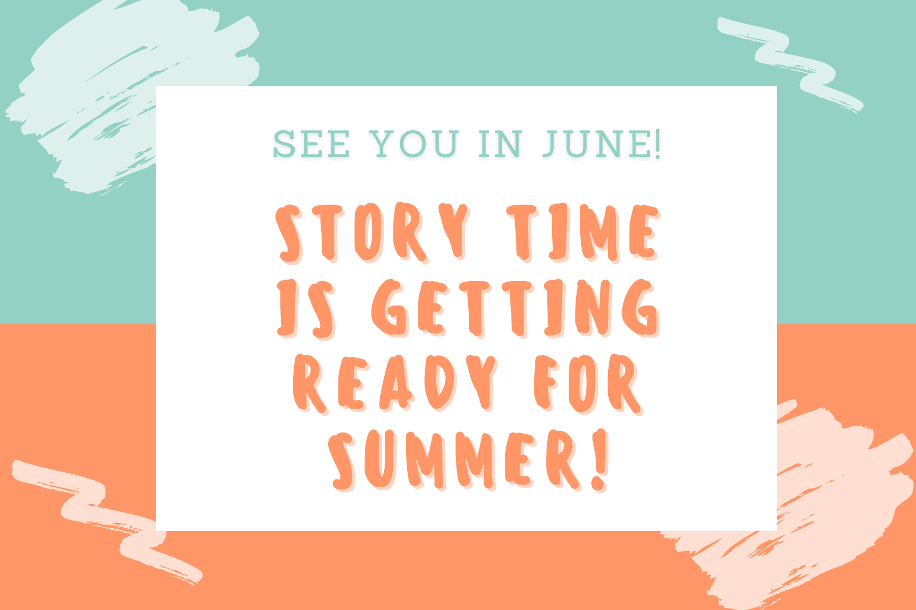 Story time is getting ready for summer