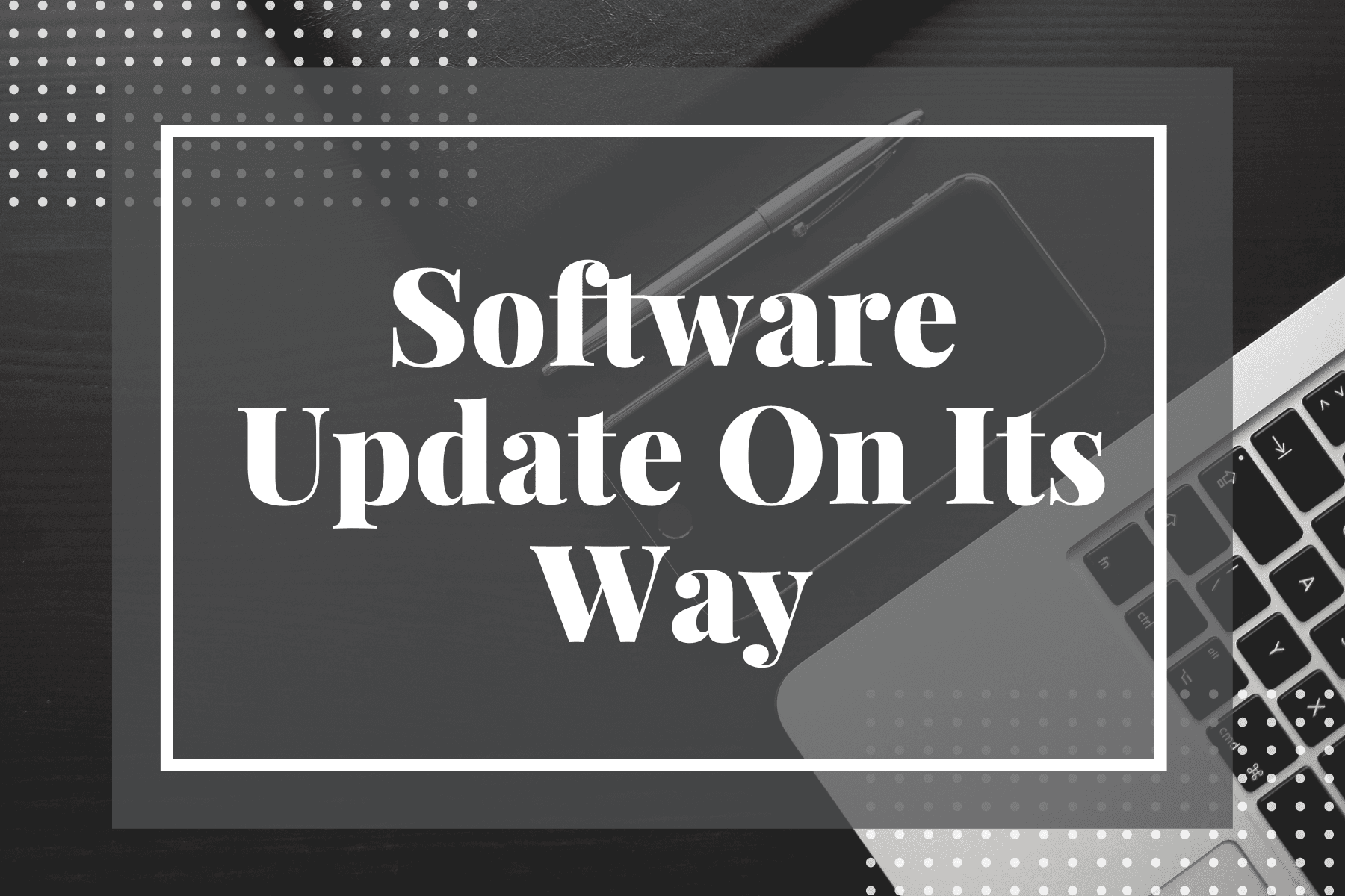 Software Update Dec 2022